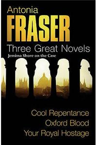 Antonia Fraser: Three Great Novels: Jemima Shore On The Case