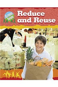 Reduce and Reuse