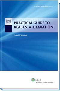 Practical Guide to Real Estate Taxation 2013 - Cch Tax Spotlight Series