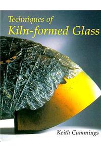 Techniques of Kiln-Formed Glass