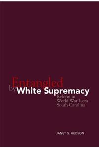 Entangled by White Supremacy