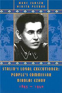 Stalin's Loyal Executioner