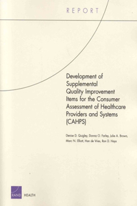 Development of Supplemental Quality Improvement Items for the Consumer Assessment of Healthcare Providers and Systems (Cahps)