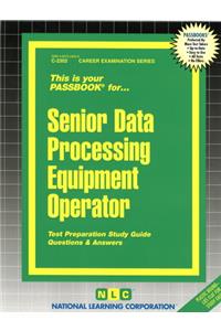 Senior Data Processing Equipment Operator