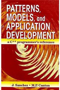 Patterns, Models, and Application Development