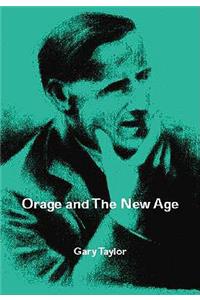 Orage and the New Age