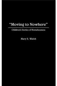 Moving to Nowhere