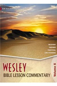 Wesley Bible Lesson Commentary, Volume 5