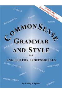 Commonsense Grammar and Style: The Textbook