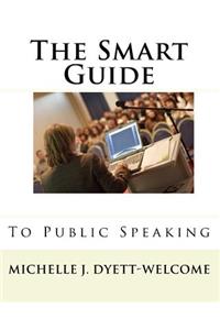 Smart Guide to Public Speaking