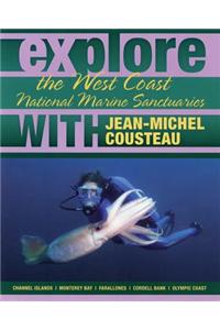 Explore the West Coast National Marine Sanctuaries With Jean-Michel Cousteau
