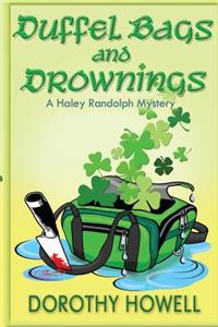 Duffel Bags and Drownings (A Haley Randolph Mystery)