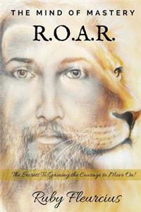 Mind of Mastery R.O.A.R.