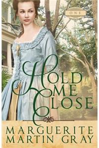 Hold Me Close