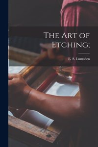Art of Etching;