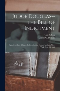 Judge Douglas--the Bill of Indictment