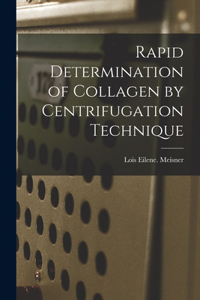 Rapid Determination of Collagen by Centrifugation Technique