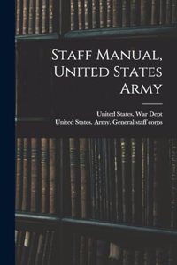 Staff Manual, United States Army