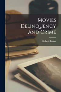 Movies Delinquency And Crime