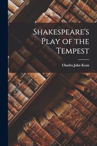 Shakespeare's Play of the Tempest