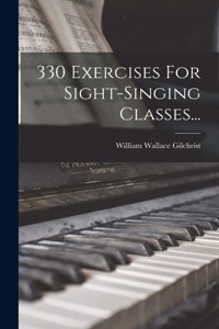 330 Exercises For Sight-singing Classes...