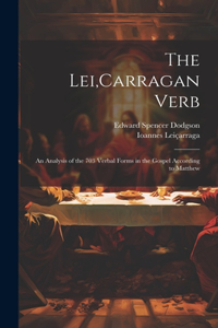 Lei, Carragan Verb: An Analysis of the 703 Verbal Forms in the Gospel According to Matthew