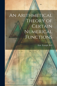 Arithmetical Theory of Certain Numerical Functions