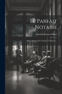Le Parfait Notaire