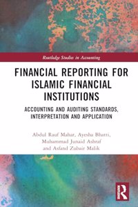 Financial Reporting for Islamic Financial Institutions