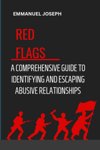 Recognizing the Red Flags
