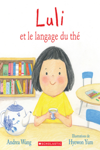 Luli Et Le Langage Du Thé