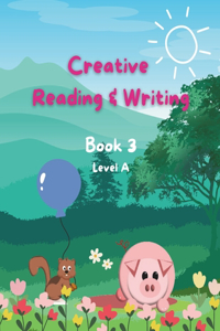 Creative Reading & Writing Book 3A