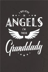 I Believe In Angels I'm Their Granddady