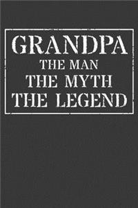 Grandpa The Man The Myth The Legend: Memory Journal & Notebook - Writing Book For Me And My Dear Family Memories