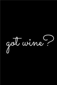 Got Wine?