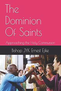 The Dominion Of Saints
