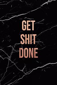 Get Shit Done