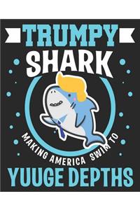 TRUMPY SHARK Making America Swim To Yuuge Depths