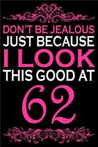 I Look This Good At 62