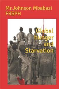 Global hunger and Starvation