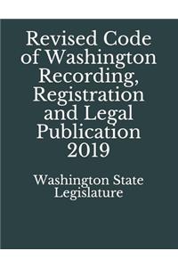 Revised Code of Washington Recording, Registration and Legal Publication 2019