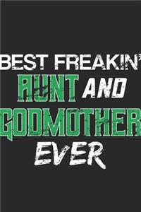 Best Freakin Aunt And Godmother Ever