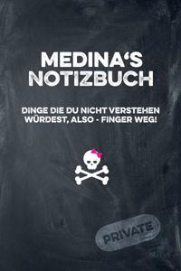 Medina's Notizbuch Dinge Die Du Nicht Verstehen Würdest, Also - Finger Weg!