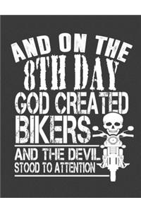 And on the 8th Day God Created Bikers