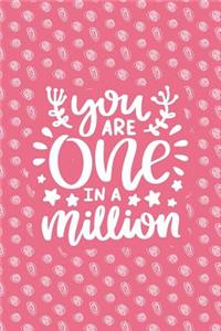 You Are One in a Million