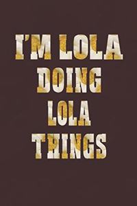I'm Lola Doing Lola Things