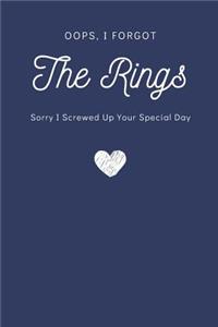 Oops, I Forgot the Rings Notebook Sorry I Screwed Up Your Special Day