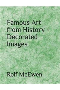 Famous Art from History - Decorated Images