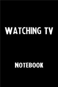 Watching TV Notebook
