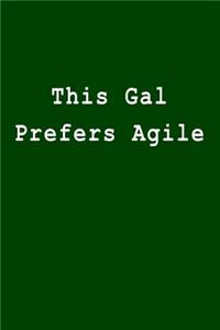This Gal Prefers Agile